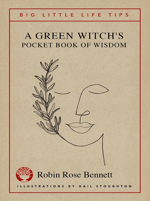 Title details for A Green Witch's Pocket Book of Wisdom--Big Little Life Tips by Robin Rose Bennett - Available